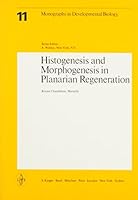 Histogenesis and Morphogenesis in Planarian Regeneration 3805522851 Book Cover