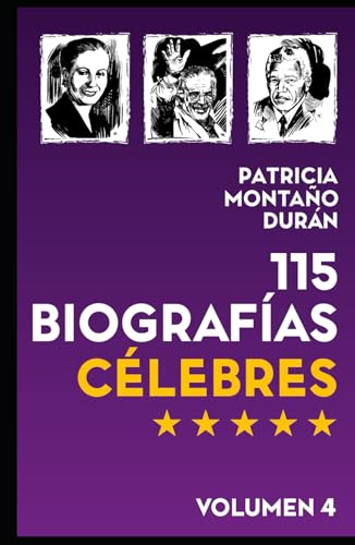 115 Biografías Célebres: Personalidades de la Historia Universal Volumen 4