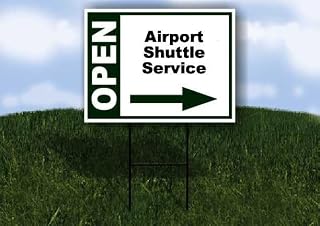 Airport Shuttle Service Open Right Arrow Green Single Sided 18x24 in Yard Road Sign w/Stand