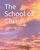 The School of Christ B0882J234N Book Cover