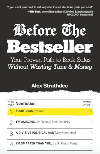 Image of Before The Bestseller: Your Proven Path to Book Sales Without Wasting Time & Money