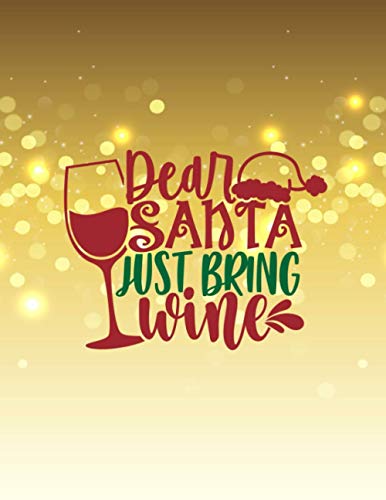 Dear Santa just bring Wine: A fun and useful wine tasting log book to give as a present for this Christmas! image 2