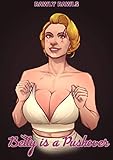  Betty is a Pushover: A sultry tale of a wife\'s corruption (English Edition)