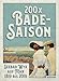 Produktbild 200 x Badesaison. Seebad Wyk auf Föhr 1819 bis 2019: Katalog zur Ausstellung im Museum Kunst der Westküste, Alkersum/Föhr 2019