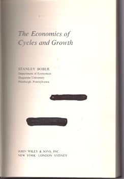 Hardcover The Economics of Cycles and Growth Book