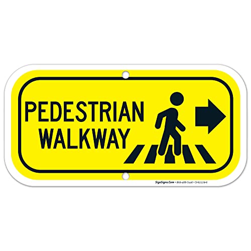 Pedestrian Walkway Right Sign, 6x12 Inches, Rust Free .040 Aluminum, Fade Resistant, Made in USA