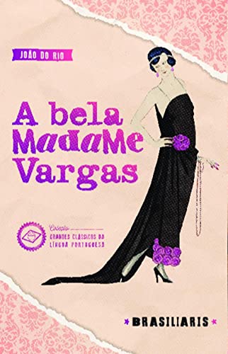 A bela Madame Vargas: