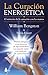 CURACION ENERGETICA, LA: EL MISTERIO DE LA SANACION CON LAS MANOS (Spanish Edition)