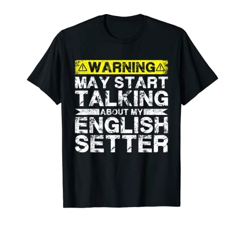 Avviso può iniziare a parlare del mio setter inglese Maglietta