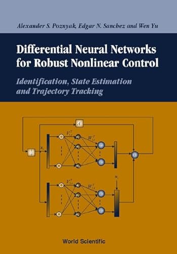 Differential Neural Networks For Robust Nonlinear Control: Identification, State Estimation And Trajectory Tracking