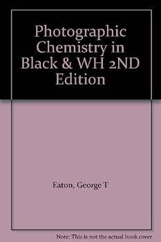 Unknown Binding Photographic Chemistry in Black & WH 2ND Edition Book