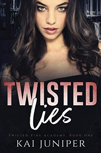 Twisted Lies: A Dark High School Romance