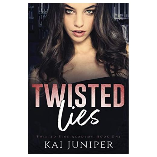 Twisted Lies: A Dark High School Romance