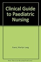 Clinical Guide to Pediatric Nursing 0838511295 Book Cover
