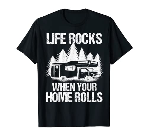 Life Rocks When Your Home Rolls - Camiseta para camper Van Life Camiseta