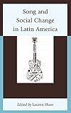Song and Social Change in Latin America