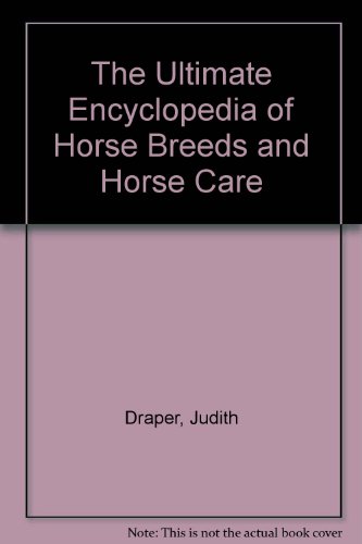 『The Ultimate Encyclopedia of Horse Breeds and Horse - 読書メーター