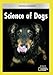 Science of Dogs