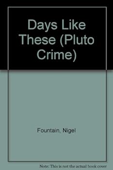 Hardcover Days Like These (Pluto Crime) Book