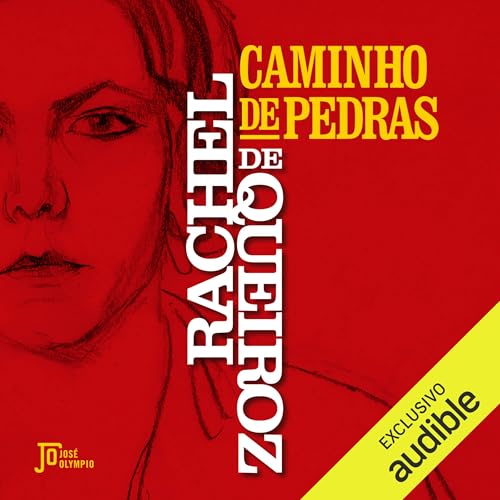 Caminho de pedras Audiolivro Por Rachel de Queiroz capa