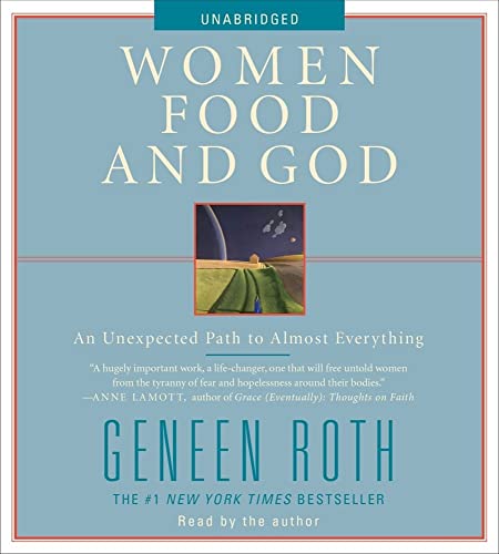 Women Food and God: An Unexpected Path to Almost Everything