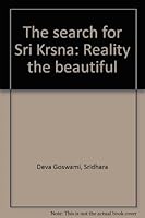 The search for Śrī Kṛṣṇa: Reality the beautiful B0006EDPAM Book Cover