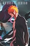 Kurosaki Ichigo Notebook: 110 Wide Lined Pages - 6' x 9' - Planner, Journal, Notebook, Composition...