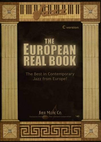 Sher Music Co ,U.S. The European Real Book (C Version)