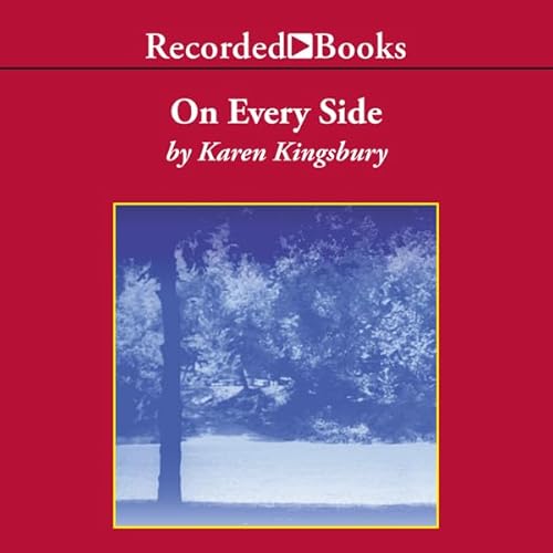 On Every Side Audiobook By Karen Kingsbury cover art