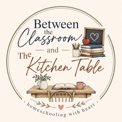 『Between the Classroom and the Kitchen Table - Homeschooling From the Heart』のカバーアート