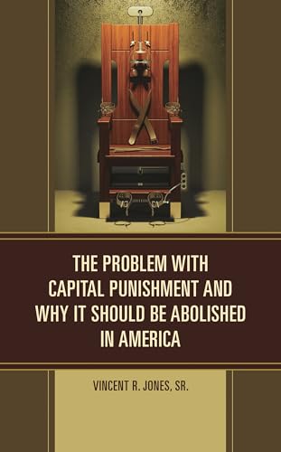 The Problem with Capital Punishment and Why It Should Be Abolished in America
