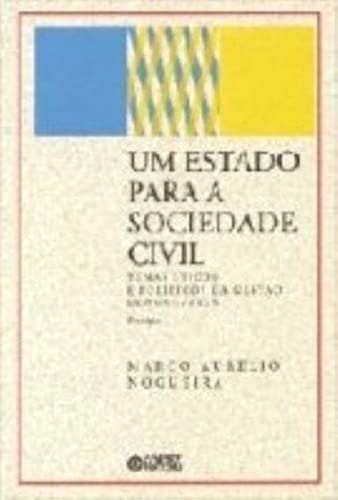 Um estado para a sociedade civil: temas éticos e políticos da gestão democrática