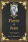 theatre guy de maupassant  Pierre et Jean: Guy de Maupassant  Texte intégral  G&W Editions (Annoté)
