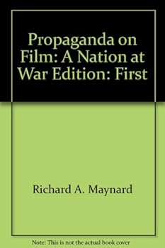 Paperback Propaganda on film: A nation at war (Hayden film attitudes and issues series) Book