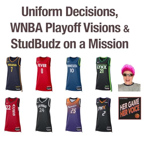 『Uniform Decisions, WNBA Playoff Visions & StudBudz on a Mission』のカバーアート