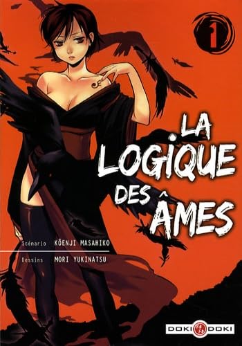 LOGIQUE DES ÂMES T01 (LA) Kôenji, Masahiko; Mori, Yukinatsu and Ludmann, Sébastien