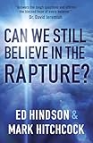 Can We Still Believe in the Rapture?: Can We Still Believe in the Rapture?