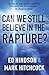 Can We Still Believe in the Rapture?: Can We Still Believe in the Rapture?