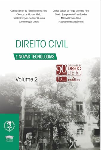 Direito Civil e Novas Tecnologias Vol. 2 – 90 anos UERJ: