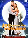 Joe Versus The Volcano