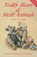 Teddy Bears and Steiff Animals (Teddy Bears & Steiff Animals) by Margaret Fox Mandel (1-Apr-1984) Paperback B013J9522Y Book Cover