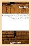  Catalogue des coléoptères de Provence