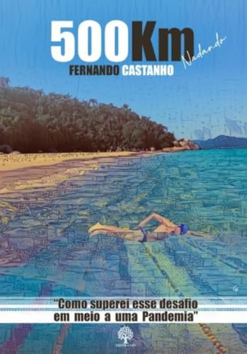 500 km nadando: como superei esse desafio em meio a uma pandemia