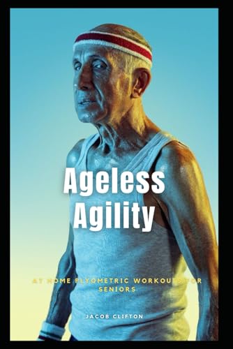 Ageless Agility: At-Home Plyometric Workouts for Seniors