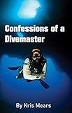 Confessions of a divemaster