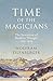 Time of the Magicians: The Great Decade of Philosophy, 1919-1929