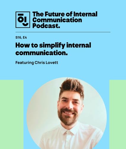 How to simplify internal communication with Chris Lovett