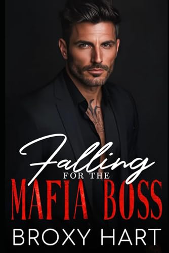 Falling for the Mafia Boss: A Surprise Pregnancy Opposites Attract Romance (Secrets Baby for the Don: The Mafia's Secrets Series)