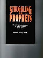Struggling to be Prophets: The Mill Hill Missionaries in North America 1871-1985 B002DI1574 Book Cover