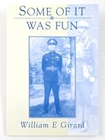 Some of It Was Fun: Memoirs of the Canadian Army 1858216826 Book Cover